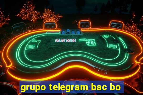 grupo telegram bac bo